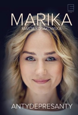 Marika Marta Kosakowska - Antydepresanty