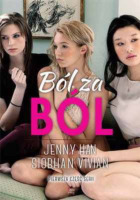 Siobhan Vivian, Jenny Han - Ból za ból / Siobhan Vivian, Jenny Han - Burn for Burn