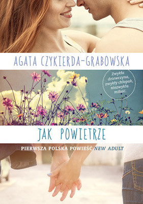 Agata Czykierda-Grabowska - Jak powietrze