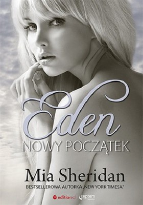 Mia Sheridan - Eden. Nowy początek / Mia Sheridan - Finding Eden