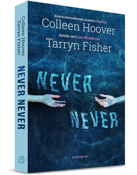 Colleen Hoover, Tarryn Fisher - Never, never