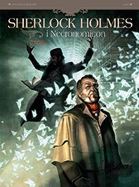Sylvain Cordurie - Sherlock Holmes i Necronomicon. Tom 2. Noc nad światem