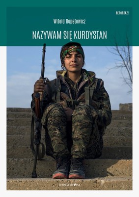 Witold Repetowicz - Nazywam się Kurdystan