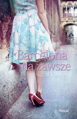 Anna B. Kann - Barcelona na zawsze