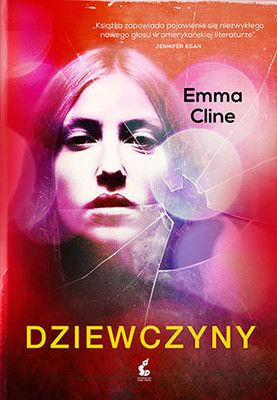 Emma Cline - Dziewczyny / Emma Cline - The Girls