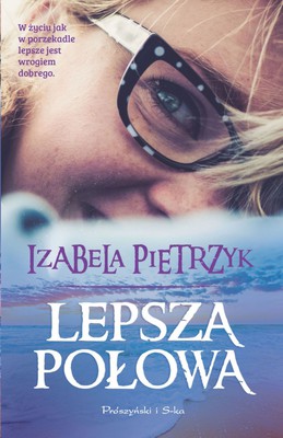 Izabela Pietrzyk - Lepsza połowa