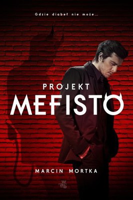 Marcin Mortka - Projekt Mefisto