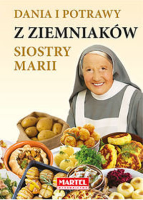 Maria Goretti - Dania i potrawy z ziemniaków Siostry Marii