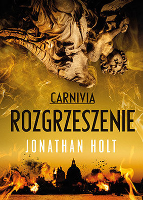 Jonathan Holt - Carnivia. Rozgrzeszenie / Jonathan Holt - The Agony