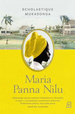 Scholastique Mukasonga - Maria Panna Nilu / Scholastique Mukasonga - Notre-Dame du Nil