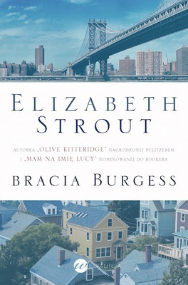 Elizabeth Strout - Bracia Burgess / Elizabeth Strout - The Burgess Boy