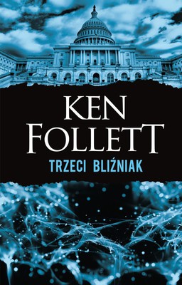 Ken Follett - Trzeci bliźniak / Ken Follett - The Third Twin