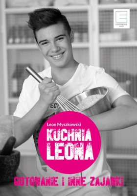 Leon Myszkowski - Kuchnia Leona