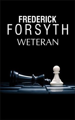 Frederick Forsyth - Weteran / Frederick Forsyth - The Veteran