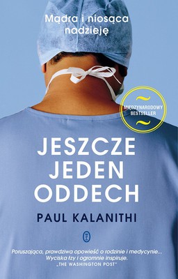 Paul Kalanithi - Jeszcze jeden oddech / Paul Kalanithi - When Breath Becomes Air