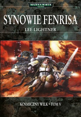 Lee Lightner - Synowie Fenrisa / Lee Lightner - Sons of Fenris