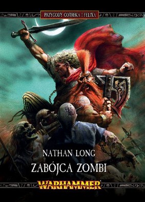 Nathan Long - Zabójca Zombi / Nathan Long - Shamanslayer