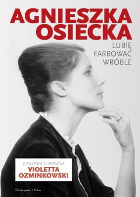 Agnieszka Osiecka, Violetta Oziminkowski - Lubię farbować wróble