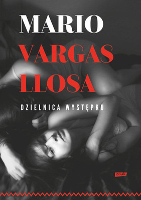 Mario Vargas Llosa - Dzielnica występku / Mario Vargas Llosa - Cinco esquinas