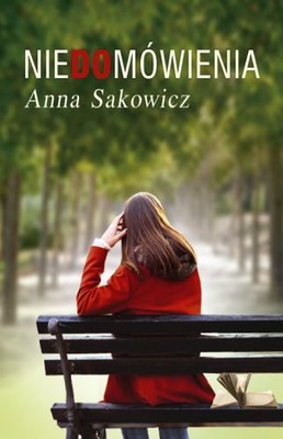 Anna Sakowicz - Niedomówienia