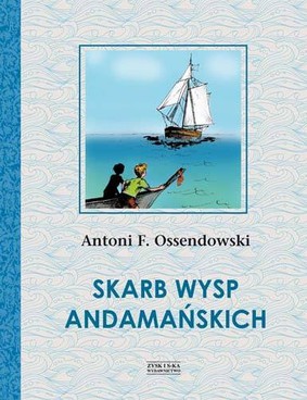 Antoni Ferdynand Ossendowski - Skarb Wysp Andamańskich