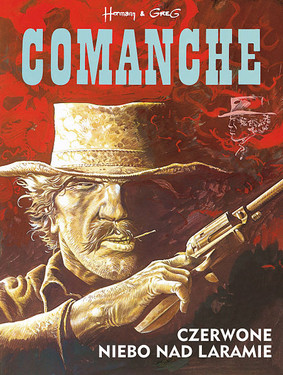 Greg, Hermann Huppen - Comanche. Tom 4. Czerwone niebo nad Laramie