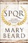 Mary Beard - SPQR: A History of Ancient Rome