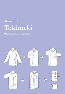 Marie Kondo - Tokimeki. Magia sprzątania w praktyce / Marie Kondo - Spark joy