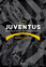 Adam Digby - Juventus: A History in Black and White
