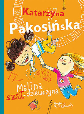 Katarzyna Pakosińska - Malina szał-dziewczyna