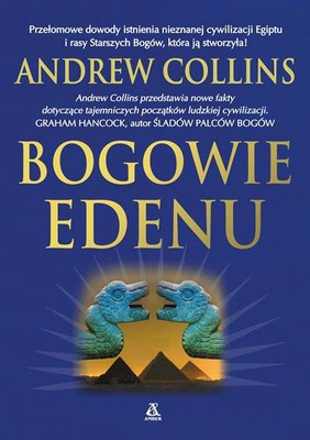 Andrew Collins - Bogowie Edenu / Andrew Collins - Gods of Eden