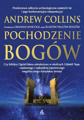 Andrew Collins - Pochodzenie bogów