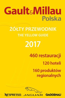 Gault&Millau. Polska. Żółty przewodnik 2017