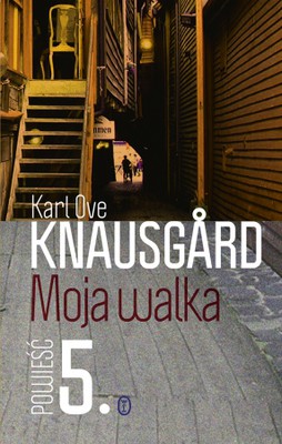Karl Ove Knausgard - Moja walka. Tom 5 / Karl Ove Knausgard - Min kamp 5