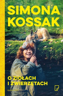 Simona Kossak - O ziołach i zwierzętach