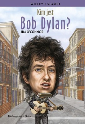 Kim jest Bob Dylan? / Who Is Bob Dylan?