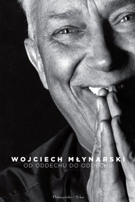Wojciech Młynarski - Od oddechu do oddechu