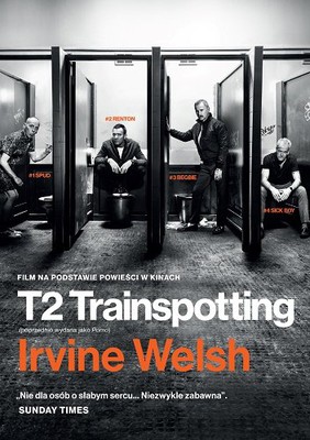 Irvine Welsh - T2 Trainspotting