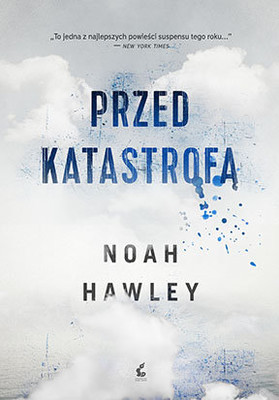 Noah Hawley - Przed katastrofą / Noah Hawley - Before The Fall