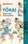 Michael Dylan Foster - The Book of Yôkai: Mysterious Creatures of Japanese Folklore