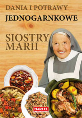 Maria Goretti - Dania i potrawy jednogarnkowe Siostry Marii