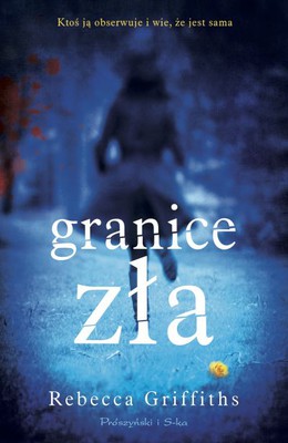 Lucy Griffiths - Granice zła / Lucy Griffiths - The Primrose Path