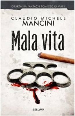 Claudio Michele Mancini - Mala vita
