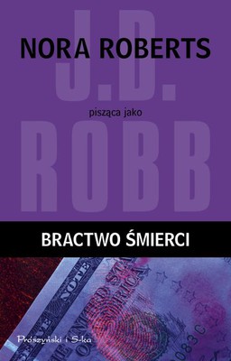 J.D. Robb - Bractwo śmierci / J.D. Robb - Brotherhood in Death