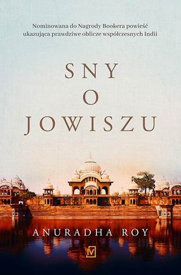 Anuradha Roy - Sny o Jowiszu / Anuradha Roy - Sleeping on Jupiter