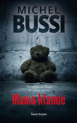 Michel Bussi - Mama kłamie / Michel Bussi - Maman a tort