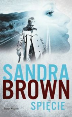 Sandra Brown - Spięcie / Sandra Brown - Friction
