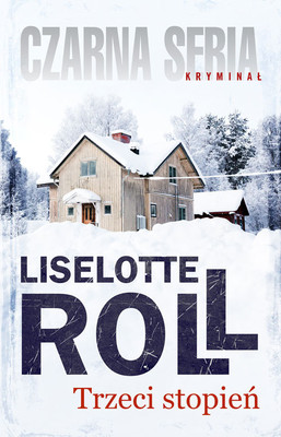 Liselotte Roll - Trzeci stopień / Liselotte Roll - Tredje Graden