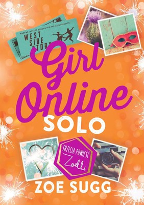 Zoe Sugg - Girl Online. Solo / Zoe Sugg - Girl Online. Going Solo