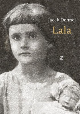 Jacek Dehnel - Lala